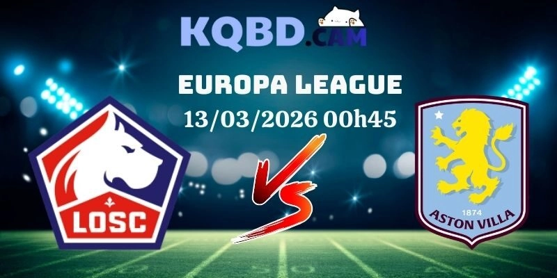 Kết quả Lille vs Aston Villa